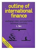 Outline of international finance : exchange rates and payments between countries
