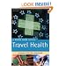 The Rough Guide to Travel Health - 2nd Edition