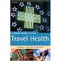 The Rough Guide to Travel Health - 2nd Edition