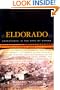 Eldorado: Adventures in the Path of Empire (California Legacy)