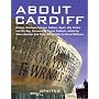 About Cardiff: History, Heritage, Leisure, Culture, Sport, City Centre and the Bay
