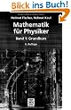 Mathematik f�r Physiker: Band 1: Grundkurs (Teubner Studienb�cher Mathematik)
