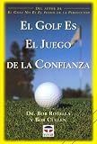 El Golf Es El Juego de La Confianza