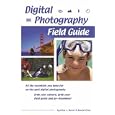 Digital Photography Field Guide