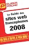 Le Guide des sites web francophones 2008