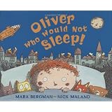 Oliver Who Would Not Sleep