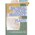Bacterial Disease Resistance in Plants: Molecular Biology and... by P. Vidhyasekaran