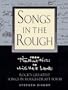 Songs in the Rough: From "Heartbreak Hotel" to "Higher Love" Rock's Greatest Songs in Rough-Draft Form