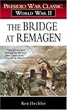 The Bridge at Remagen (Presidio War Classic; World War II)