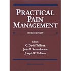 Practical Pain Management by  C. David Tollison, John R Satterthwaite, and Joseph W Tollison