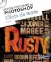 Savoir tout faire avec Photoshop : Effets de texte (1CD)