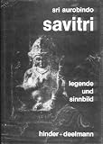 Produkt-Bild: Savitri - Legende und Sinnbild