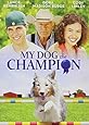 My Dog The Champion