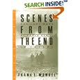 Scenes from the End: The Last Days of World War II in Europe by  Frank Edward Manuel