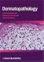 Dermatopathology