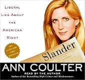 Slander: Liberal Lies About the American Right