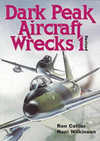 City Travel Guides Discounted  Books : Dark Peak Aircraft Wrecks: Vol 1 (Dark Peak Aircraft Wrecks)