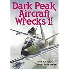 Click here to buy DARK PEAK AIRCRAFT WRECKS, VOLUME 1 (Vol 1) by Ron Collier.