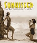 Sunkissed: Sunwear and the Hollywood Beauty