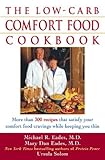 The low-carb comfort food cookbook - [electronic resource]  : Mary Dan Eades, Michael R. Eades, Ursula Solom.
