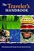 The Traveler's Handbook: The Indispensable Worldwide Travel Guide