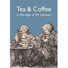 Tea and Coffee in the Age of Dr Johnson