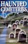 Haunted Cemeteries