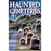 Haunted Cemeteries