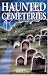 Haunted Cemeteries