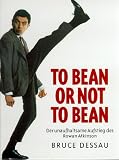 To Bean or Not to Bean, Der unaufhaltsame Aufstieg des Rowan Atkinson