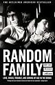 Random Family: Love, Drugs, Trouble, and Coming of Age in the Bronx