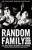Random Family: Love, Drugs, Trouble, and Coming of Age in the Bronx