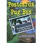 Postcards from the Pug Bus: The Continuing Education of a Pug Dog Owner