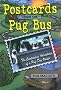 Postcards from the Pug Bus: The Continuing Education of a Pug Dog Owner