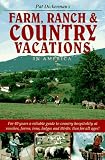 Farm, Ranch and Country Vacations in America (Farm, Ranch and Country Vacations)
