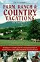 Farm, Ranch and Country Vacations in America