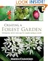 Creating a Forest Garden: Working with nature to grow edible crops