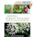 Creating a Forest Garden: Working with Nature to Grow Edible Crops