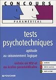 TESTS PSYCHOTECHNIQ APT RAISONNEMENT LOGIQUE (Ancienne &eacute;dition)