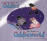 The story of Oddieworld