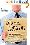 End of The Good Life: How the Financi...