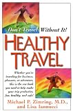 Healthy Travel: Dont Travel Without It!
