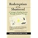 Redemption of the Shattered: A Teenager's Healing Journey through Sandtray Therapy