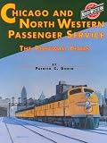 Chicago and North Western System Passenger Service: The Postwar Years