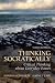 Thinking Socratically (3rd Edition)