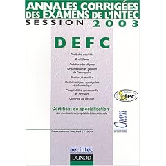 Annales corrig�es des examens de l'INTEC : DEFC session 2003