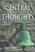 Central Thoughts on the Church in the 21st Century: Essays from the Faculty of Centra...