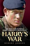 Harry's war : the true story of the soldier prince