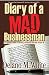 Diary of a Mad Businessman: A Laymen's Guide to Starting a Business from the Ground Up by Delano M. White