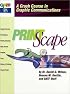 Print Scape: A Crash Course in Graphic Communications : Spiral (Gatf Training Programs)
